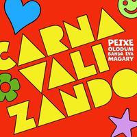 Alexandre Peixe - Carnavalizando