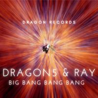 Dragon5 - Bing Bang Bang Bang