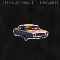 Nervous Nellie - Shoulder