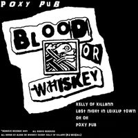Blood or Whiskey - Poxy Pub