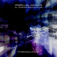 Parallel Worlds - Intermodulations