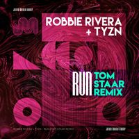 Robbie Rivera - Run (Tom Staar Remix)