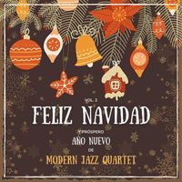 Modern Jazz Quartet - Feliz Navidad y próspero Año Nuevo de Modern Jazz Quartet, Vol. 2 (Explicit)