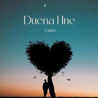 Caata - Duena Hne