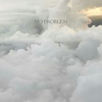 No Problem - Lost In My Head