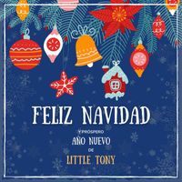 Little Tony - Feliz Navidad y próspero Año Nuevo de Little Tony (Explicit)