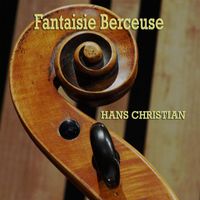 Hans Christian - Fantaisie Berceuse