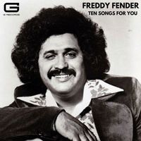 Freddy Fender - Ten songs for you