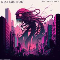 DESTRUCTION - Don't Hold Back