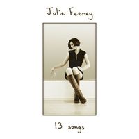 Julie Feeney - 13 Songs