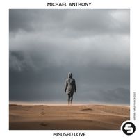 Michael Anthony - Misused Love