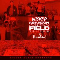 Wicked - Abandon in the Field (Remastered [Explicit])