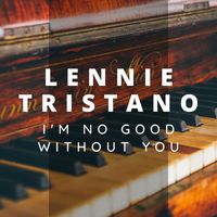 Lennie Tristano - I'm No Good Without You