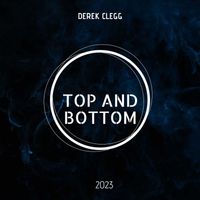 Derek Clegg - Top and Bottom
