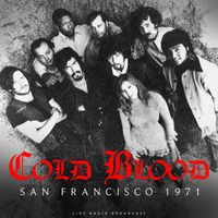 Cold Blood - San Francisco 1971 (live)