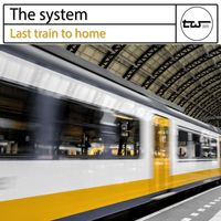The System - Last Train To Home