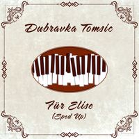 Dubravka Tomsic - Für Elise (Sped Up)