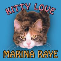 Marina Raye - Kitty Love