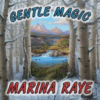 Marina Raye - Gentle Magic