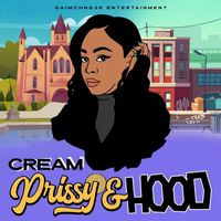 Cream - Prissy & Hood (Explicit)