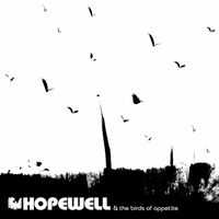 Hopewell - The Birds Of Appetite