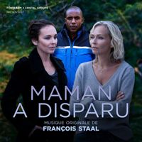 François Staal - Maman a disparu (Bande originale du film)