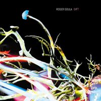 Roger Goula - Gift