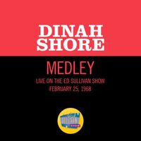 Dinah Shore - Oh, Lonesome Me/It's Over/Trains And Boats And Planes (Medley/Live On The Ed Sullivan Show, February 25, 1968)