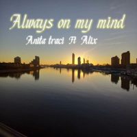 Anita Traci - always on my mind