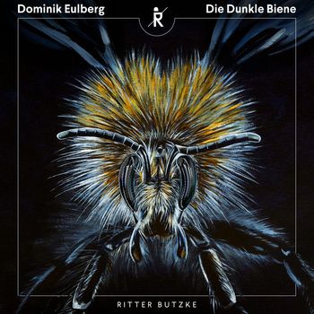 Dominik Eulberg - Die Dunkle Biene