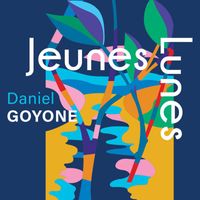 Daniel Goyone - Jeunes Lunes