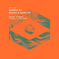 Dennis 97 - Shake n Bake
