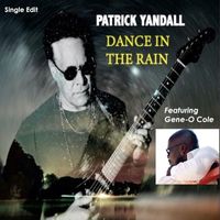 Patrick Yandall - Dance In the Rain