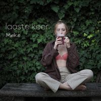 Mieke - Laaste Keer (Explicit)