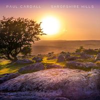 Paul Cardall - Shropshire Hills
