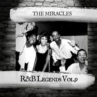 The Miracles - R&B Legends Vol.9