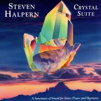 Steven Halpern - Crystal Suite 35th Anniversary Edition (Remastered)