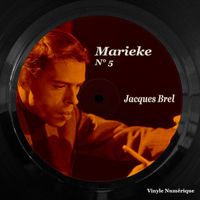 Jacques Brel - Marieke (N° 5)
