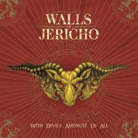 Walls Of Jericho - With Devils Amongst Us All (Explicit)