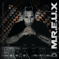 M.R.E.U.X - Blind Machine