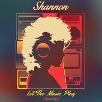Shannon - Let the Music Play (Re-Recorded - Sped Up)
