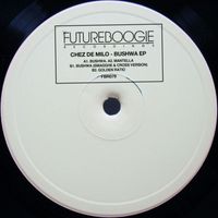 Chez de Milo - Bushwa EP