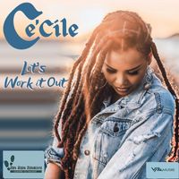 Ce'Cile - Let's Work it Out
