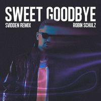 Robin Schulz - Sweet Goodbye (Svidden Remix [Explicit])