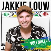 Jakkie Louw - Vuli Ndlela (Maak Die Deur Oop My Kind Trou Vandag)