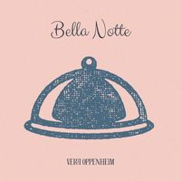 Vera Oppenheim - Bella Notte