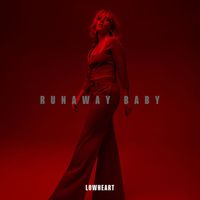 Lowheart - Runaway Baby