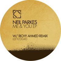 Neil Parkes - Me & You EP