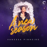 Vanessa Pinheiro - A New Season (Ao Vivo)