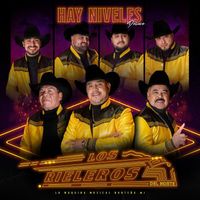 Los Rieleros Del Norte - Hay Niveles (Deluxe)